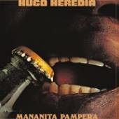 HEREDIA HUGO  - VINYL MANANITA PAMPERA [VINYL]