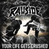 RAWSIDE  - CD YOUR LIFE GETS CRUSHED
