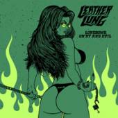 LEATHER LUNG  - VINYL LONESOME, ON'RY AND EVIL [VINYL]