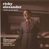 ALEXANDER RICKY  - CD STRIKE UP THE BAND