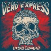 DEAD EXPRESS  - VINYL BRAIN DAMAGE [VINYL]