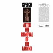  SPEECH AFTER THE REMOVAL OF THE LARYNX [VINYL] - supershop.sk