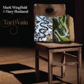 WINGFIELD MARK & GARY HU  - CD TOR & VALE