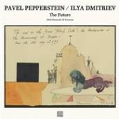 PEPPERSTEIN PAVEL /ILYA  - SI FUTURE -ETCHED- /7