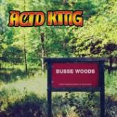ACID KING  - CD BUSSE WOODS