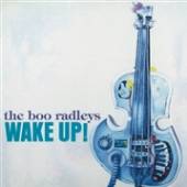 BOO RADLEYS  - VINYL WAKE UP! -COLO..