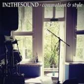 IN2THESOUND  - CD COMMOTION & STYLE
