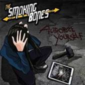 SMOKING BONES  - CD AUTHORIZE YOURSELF
