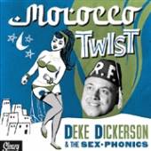 DICKERSON DEKE & THE SEX  - SI MOROCCO.. /7
