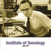 INSTITUTE OF SONOLOGY  - 2xVINYL 1959-1969 [VINYL]