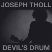 JOSEPH THOLL  - VINYL DEVIL'S DRUM (..
