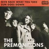 PREMONITIONS  - SI GIVE BACK WHAT YOU TAKE /7