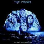 FROST  - CD LIVE AT THE GRANDE..