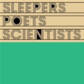  SLEEPERS POETS SCIENTISTS [VINYL] - suprshop.cz