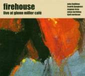 FIREHOUSE  - CD LIVE AT GLENN MILLER CAFE