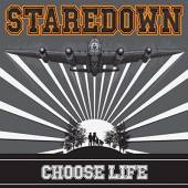 STAREDOWN  - CD CHOOSE LIFE