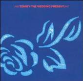 WEDDING PRESENT  - CD TOMMY