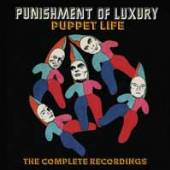 PUNISHMENT OF LUXURY  - 5xCD PUPPET LIFE:.. -BOX SET-