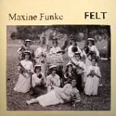 MAXINE FUNKE  - VINYL FELT [VINYL]