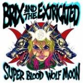BRIX & THE EXTRICATED  - CD SUPER BLOOD WOLF MOON