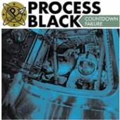 PROCESS BLACK  - VINYL COUNTDOWN FAILURE [VINYL]
