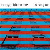 BLENNER SERGE  - CD LA VOGUE