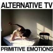 ALTERNATIVE TV  - CD PRIMITIVE EMOTIONS
