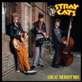 STRAY CATS  - VINYL LIVE AT THE ROXY 1981 [VINYL]