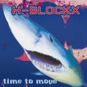 H-BLOCKX  - VINYL TIME TO MOVE -..