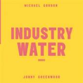 GORDON MICHAEL / JONNY G  - VINYL INDUSTRY WATER -HQ- [VINYL]