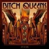 BITCH QUEENS  - CD CITY OF CLASS