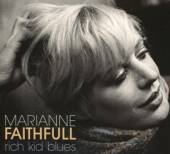 FAITHFULL MARIANNE  - CD RICH KID BLUES =REMASTERE