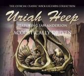 URIAH HEEP  - CD ACOUSTICALLY DRIVEN [DIGI]