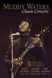 WATERS MUDDY  - DVD CLASSICS CONCERTS