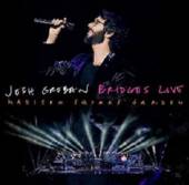 GROBAN JOSH  - 2xCD BRIDGES LIVE: MADISON..