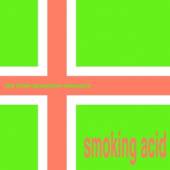  SMOKING ACID -EP- - suprshop.cz