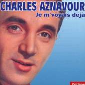 AZNAVOUR CHARLES  - CD JE M'VOY AIS DEJA