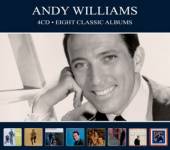 WILLIAMS ANDY  - 4xCD EIGHT CLASSIC ALBUMS