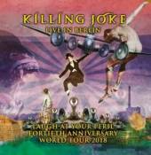 KILLING JOKE  - CD+DVD LAUGH AT YOUR..