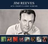 REEVES JIM  - 4xCD EIGHT CLASSIC ALBUMS -DIGI-