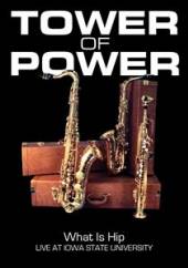 TOWER OF POWER  - DVD WHAT IS HIP: LIVE AT..