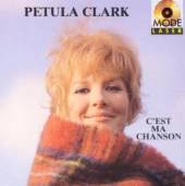 CLARK PETULA  - CD C'EST MA CHANSON