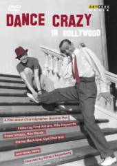  DANCE CRAZY IN HOLLYOOD - A FILM ABOUT CHOREOGRAPH - suprshop.cz