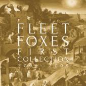 FLEET FOXES  - 4xCD FIRST COLLECTION 2006-2009