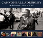 ADDERLEY CANNONBALL  - 4xCD EIGHT CLASSIC ALBUMS -DIGI-