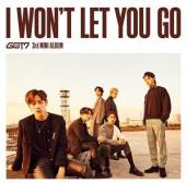 GOT7  - CM I WON'T LET YOU GO