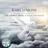 JENKINS KARL  - CD ARMED MAN - A MASS FOR PEACE