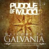 PUDDLE OF MUDD  - CD WELCOME TO GALVANIA