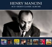 MANCINI HENRY  - 4xCD EIGHT CLASSIC ALBUMS -DIGI-
