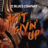 BLUES COMPANY  - 2xVINYL AIN'T GIVIN' UP -45 RPM- [VINYL]
